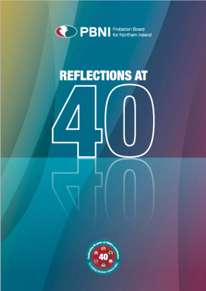 graphic of the Probation Board for Northern Ireland Reflections at 40 booklet COVER